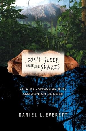 Seller image for Don't Sleep, There Are Snakes: Life and Language in the Amazonian Jungle for sale by Pieuler Store