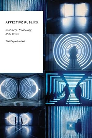 Seller image for Affective Publics: Sentiment, Technology, and Politics for sale by Pieuler Store