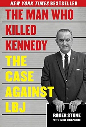 Imagen del vendedor de The Man Who Killed Kennedy: The Case Against LBJ a la venta por Pieuler Store
