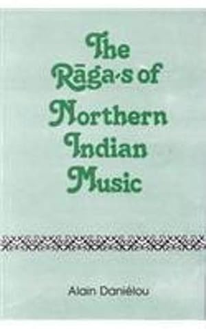 Bild des Verkufers fr Ragas of Northern Indian Music zum Verkauf von Pieuler Store