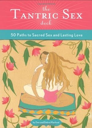 Seller image for The Tantric Sex Deck: 50 Paths to Sacred Sex and Lasting Love for sale by Pieuler Store