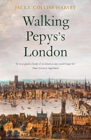 Image du vendeur pour Walking Pepys's London mis en vente par GreatBookPrices