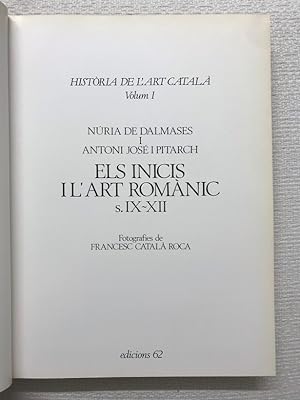 Seller image for Histria de l'art catal. Volum I. Els inicis i l'art romnic. S. IX-XII for sale by Campbell Llibres