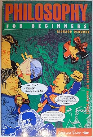 Philosophy for Beginners (Writers and Readers Documentary Comic Book)