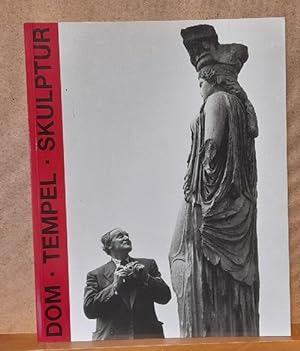 Bild des Verkufers fr Dom - Tempel - Skulptur (Architekturphotographien von Walter Hege) zum Verkauf von ANTIQUARIAT H. EPPLER