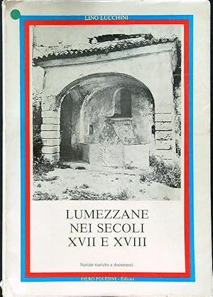 Seller image for Lumezzane nei secoli XVII e XVIII for sale by Librodifaccia