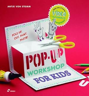 Image du vendeur pour Pop-up Workshop for Kids: Fold, Cut, Paint and Glue mis en vente par AHA-BUCH GmbH