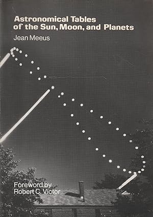 Immagine del venditore per Astronomical Tables of the Sun, Moon, and Planets venduto da Messinissa libri