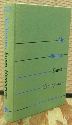 Image du vendeur pour My Brother, Ernest Hemingway mis en vente par Dearly Departed Books