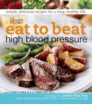 Seller image for Eat to Beat High Blood Pressure for sale by Reliant Bookstore