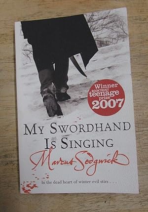 Seller image for MY SWORDHAND IS SINGING for sale by Happyfish Books