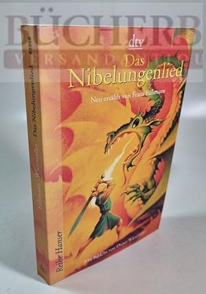 Das Nibelungenlied Neu erzählt von Franz Fühmann. Mit Bildern von Dieter Wiesmüller