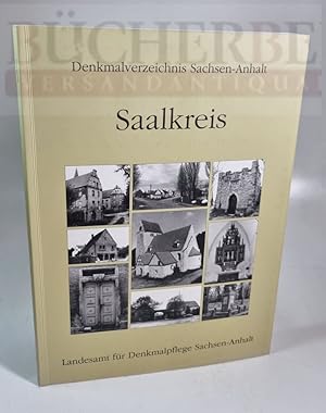 Saalkreis Denkmalverzeichnis Sachsen-Anhalt. Erarbeitet von Sabine Meinel und Birthe Rüdiger