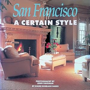 Seller image for San Francisco. A Certain Style for sale by Klondyke