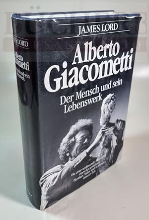 Alberto Giacometti Der Mensch und sein Lebenswerk