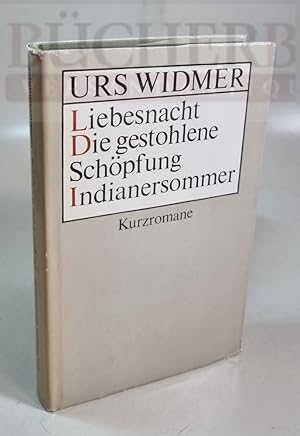 Liebesnacht, Die gestohlene Schöpfung, IIndianersommer Kurzromane