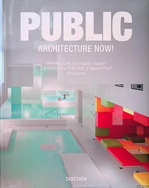 Imagen del vendedor de Public Architecture Now! / ffentliche Architektur heute! / L'architecture publique d'aujourd'hui! a la venta por Klondyke