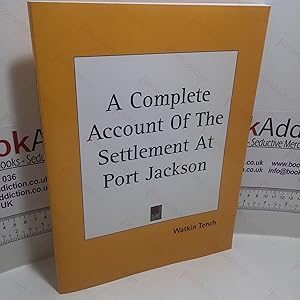 Bild des Verkufers fr Complete Account of the Settlement at Port Jackson zum Verkauf von BookAddiction (ibooknet member)