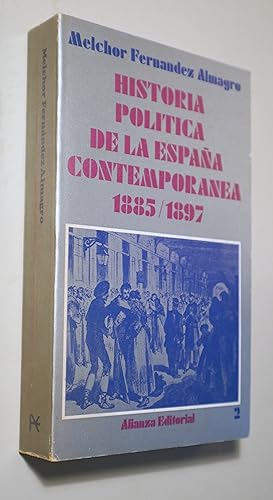 Bild des Verkufers fr HISTORIA POLTICA DE LA ESPAA CONTEMPORNEA 2. 1885-1897 - Madrid 1968 zum Verkauf von Llibres del Mirall