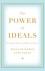 Imagen del vendedor de The Power of Ideals / The Real Story of Moral Choice a la venta por Houtman Boeken