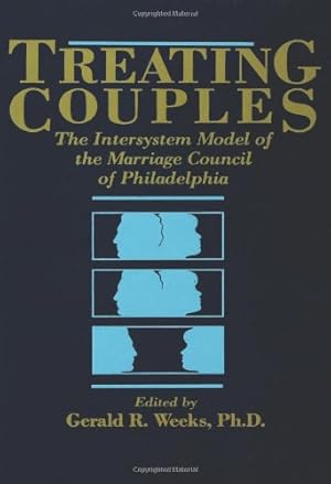 Seller image for Treating Couples: The Intersystem Model Of The Marriage Council Of Philadelphia for sale by Redux Books