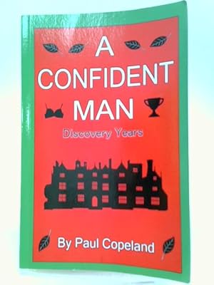 Seller image for A Confident Man: Discovery Years for sale by World of Rare Books