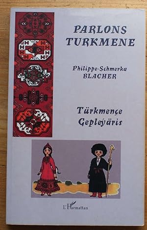 Image du vendeur pour Parlons Turkmene - Trkmene Gepleyris mis en vente par Aberbroc