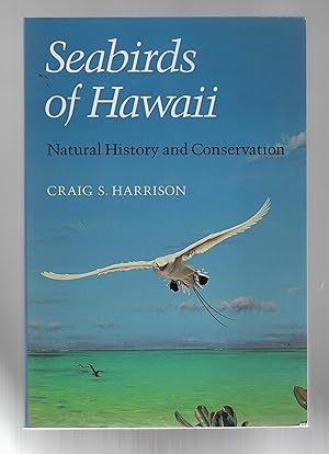 Immagine del venditore per Seabirds of Hawaii: Natural History and Conservation venduto da Calluna Books