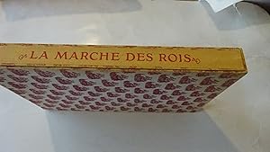 Seller image for LA MARCHE DES ROIS for sale by LIBRAIRIE PHILIPPE  BERTRANDY