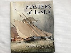 Seller image for Masters of the Sea: British Marine Watercolours for sale by Beach Hut Books