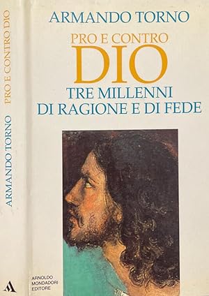 Immagine del venditore per Pro e Contro Dio Tre millenni di ragione e di fede venduto da Biblioteca di Babele