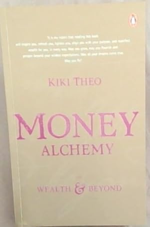 Immagine del venditore per Money Alchemy: Wealth And Beyond venduto da Chapter 1