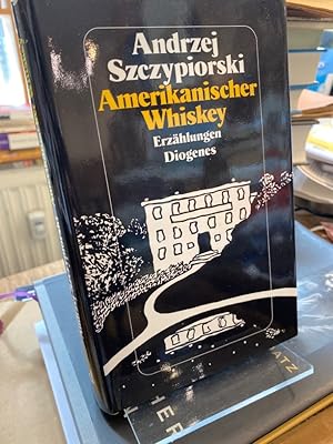 Seller image for Amerikanischer Whiskey. Erzhlungen. for sale by Altstadt-Antiquariat Nowicki-Hecht UG