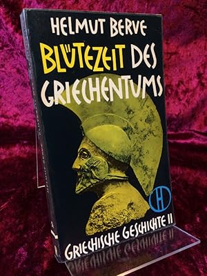 Image du vendeur pour Bltezeit des Griechentums. (= Griechische Geschichte : Nr. 2). mis en vente par Altstadt-Antiquariat Nowicki-Hecht UG