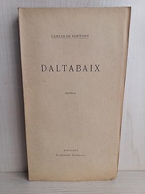 Imagen del vendedor de Daltabaix. Carles de Fortuny. Ilustraci Catalana, 1907. Cataln. a la venta por Bibliomania