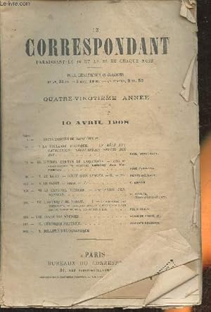 Bild des Verkufers fr Le correspondant n du 10 Avril 1908 (80me anne)-Sommaire: Notes indites de Napolon 1er- La Hollande politique, le rle des catholiques nerlandais depuis dix ans - lettres crites de l'oratoire- au Maroc, rcit d'un tmoin-etc. zum Verkauf von Le-Livre