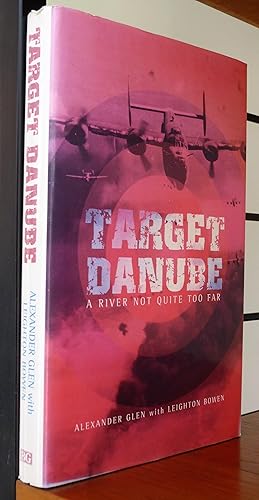 Seller image for Target Danube: A River Not Quite Too Far for sale by R.W. Forder