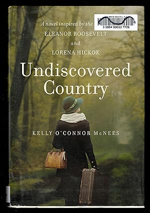 Bild des Verkufers fr Undiscovered Country: A Novel Inspired By The Lives Of Eleanor Roosevelt And Lorena Hickok zum Verkauf von Granada Bookstore,            IOBA