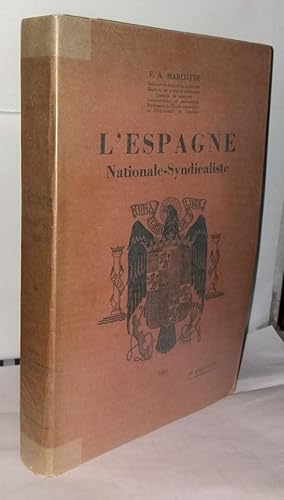 Immagine del venditore per L'Espagne Nationale-Syndicaliste. 2me dition venduto da Librairie Albert-Etienne