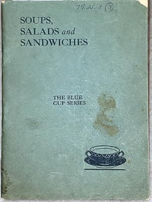 Soups, Salads and Sandwiches: The Blue Cup Series