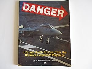 Seller image for Danger: Life and Death Stories from the Us Navy's Approach Magazine for sale by Leilani's Books