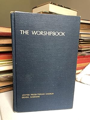 Seller image for The Worshipbook (United Presbyterian Church: Ozark, MO) for sale by Anna's Books