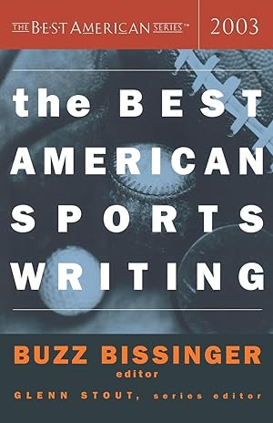 Seller image for The Best American Sports Writing 2003 for sale by moluna