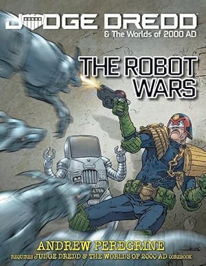 Bild des Verkufers fr JUDGE DREDD - THE ROBOT WARS zum Verkauf von moluna