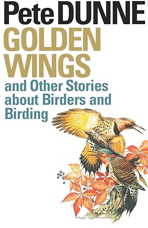 Seller image for Golden Wings and Other Stories about Birders and Birding for sale by moluna