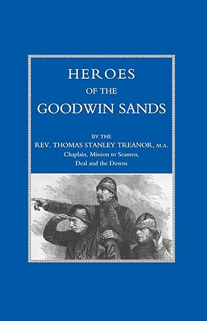 Seller image for HEROES OF THE GOODWIN SANDS for sale by moluna