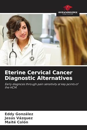 Imagen del vendedor de Eterine Cervical Cancer Diagnostic Alternatives a la venta por moluna