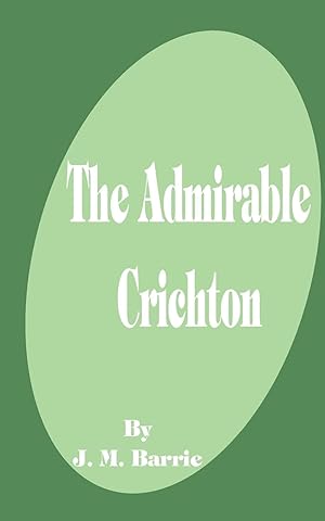 Seller image for The Admirable Crichton for sale by moluna