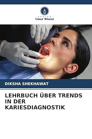 Bild des Verkufers fr LIBRO DE TEXTO SOBRE LAS TENDENCIAS DE DIAGNSTICO DE LA CARIES zum Verkauf von moluna