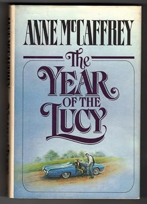 Seller image for The Year of the Lucy by Anne McCaffrey (First Edition) for sale by Heartwood Books and Art